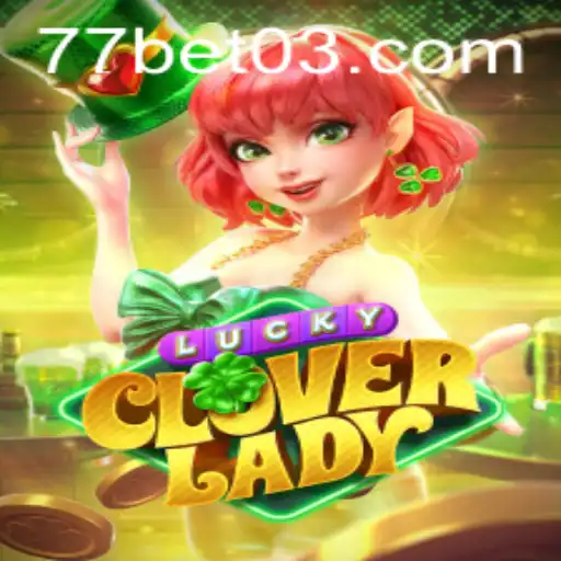 Exploring the Thrills of LuckyCloverLady